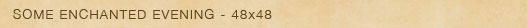 someenchantedevening